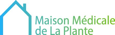 Maison Médicale de La Plante : Médecine générale .